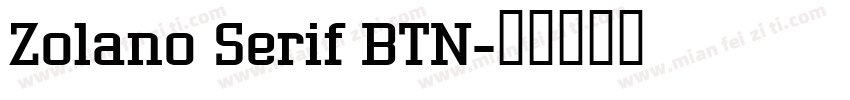 Zolano Serif BTN字体转换